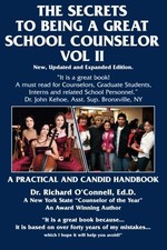 THE SECRETS TO BEING A GREAT SCHOOL COUNSELOR By O'connell Richard P. Ed.d. Mint