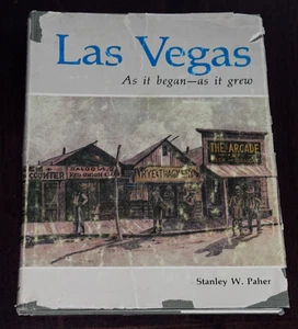 Las Vegas As It Began As It Grew By Stanley W. Paher Book Signed hc dj History - Picture 1 of 7