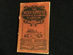 THE WESCO SUPPLY CO. (1904?) CATALOG - Motors, Gas Engines, Electrical Novelties - Foto 1 di 24
