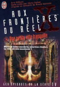 The X files, Tome 14 : Une petite ville tranquille