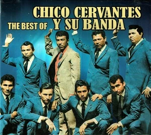 The Best Chico Cervantes y su Banda (Digipak) BRAND  NEW SEALED CD - Picture 1 of 3