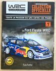 * WRC Collection officielle 1/24ème - Fascicule n° 1 Ford Fiesta WRC