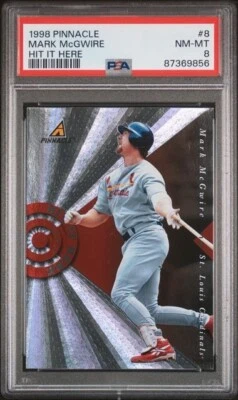 MARK McGWIRE 1998 Pinnacle HIT IT HERE #8 PSA 8 NM-MT HOF - Image 1 of 2