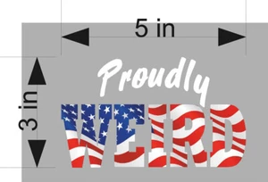 CALCOMANÍA VINILO POLÍTICA BANDERA AMERICANA ORGULLOSAMENTE EXTRAÑA 3" X 5" - Imagen 1 de 3
