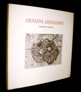 Giovanna Alessandrini / acqueforti sculture Luigi Dania - Picture 1 of 1