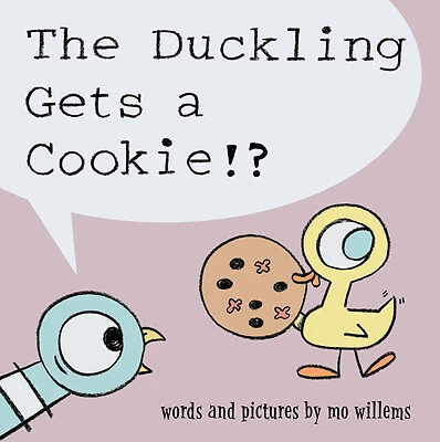 Duckling Gets a Cookie!?, The-Pigeon Series by Willems, Mo - Image 1 of 1