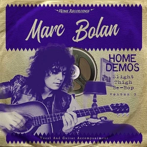 Marc Bolan - Slight Thigh Be-Bop (Vinyl LP 2018, Limited Edition, Compilation) - Bild 1 von 5