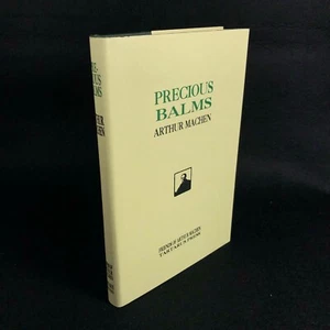 Precious Balms ~ Arthur Machen ~ Tartarus Press (1st Edition Thus HC DJ 1999) - Picture 1 of 12