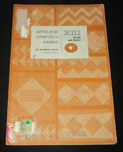 ARTS AND CRAFTS OF HAWAII XIII Death and Burial TE RANGI HIROA Bock rar 1964 - Bild 1 von 6