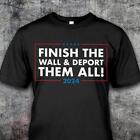 Finish The Wall & Deport Them All 2024 Save Our Border Tshirt Men Back