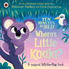 Rhiannon Fieldi Ten Minutes to Bed: Where's Little Koal (Board Book) (UK IMPORT)