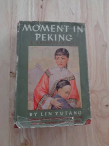Moment in Peking by Lin Yutang HC/DJ 1939 - Imagen 1 de 1