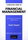 A Practical Guide To Financial Management: For Chari... By Sayer, Kate Paperback