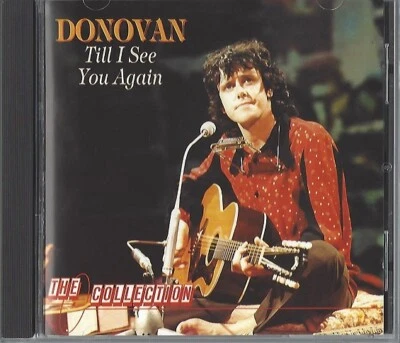 DONOVAN / TILL I SEE YOU AGAIN - THE COLLECTION - CD 1991 - Bild 1 von 2