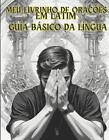 meu livrinho de oraes em latim : + guide b.sico de langue latine par Henry Dias Far