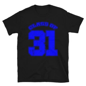 Class Of 31 Date High School Kindergarten Graduation Shirt - Picture 1 of 4