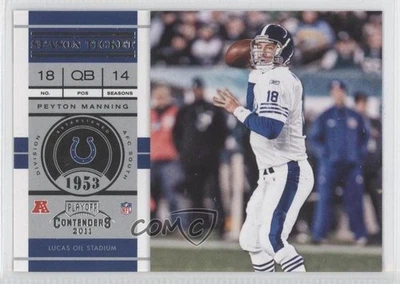 2011 Playoff Contenders Peyton Manning #31 HOF - Image 1 of 2