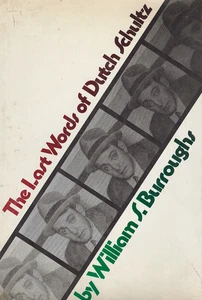 1981 The Last Words of Dutch Schultz by William S. Burroughs Paperback Book - Foto 1 di 1
