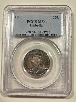 1893 ISABELLA COMMEMORATIVE SILVER QUARTER PCGS MS 64 Graded - Image 1 of 2