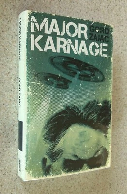 Gord ZAJAC -- Major Karnage (Chizine SF) -- SIGNED X 2 Limited to 51 HC (B) - Image 1 of 3