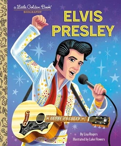 LGB Elvis Presley Little Golden Book Biography by Lisa Jean Rogers Hardcover - Picture 1 of 1