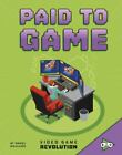 Paid To Game By Mauleón, Daniel Montgomery Cole