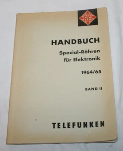 Telefunken Handbuch Spezial-Röhren für Elektronik 1964/65 - Band II - DIN A5 (*) - Picture 1 of 4