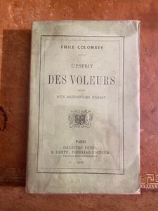 Emile Colombey. L'esprit des voleurs suivi d'un dictionnaire d'argot. EO 1862 - Picture 1 of 20