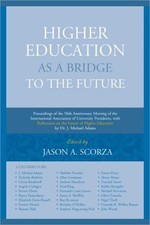 Higher Education as a Bridge to the Future: Proceedings of the 50th Anniversary