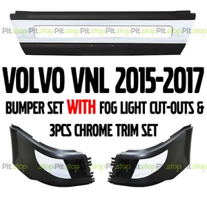 VOLVO VNL 2016-17 STYLE BUMPER SET WITH FOG CUT-OUT CHROME TRIM 6PCS - Picture 1 of 4