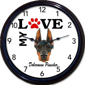 Doberman Pinscher Dog Puppy Wall Clock I Love My Doberman Dogs 10" - Picture 1 of 1