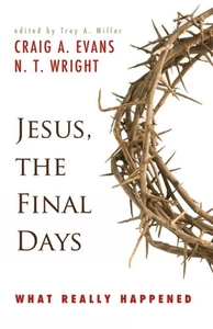 Jesus, the Final Days: What Really Happened - Picture 1 of 2