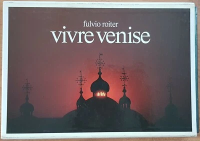 VIVRE VENISE par Fulvio ROITER Texte Dominique FERNANDEZ Illustré Italie en 1978 - Photo 1/4