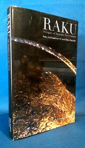 Melissa Rinne, Raku. A legacy of Japanese Tea Ceramics. 2015. Ceramica. Ottimo - Foto 1 di 1