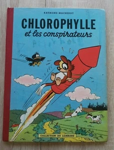 CHLOROPHYLLE **TOME 2 CHLOROPHYLLE ET LES CONSPIRATEURS ** EO 1956 MACHEROT - Picture 1 of 7