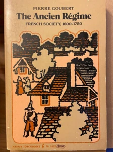 The Ancien Regime: French Society, 1600-1750 by Pierre Goubert (1974, SC) - Picture 1 of 1
