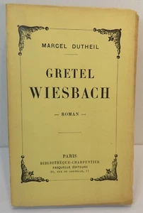 Marcel Dutheil. Gretel Wiesbach, Roman 1935 / GUTER ZUSTAND - Bild 1 von 5
