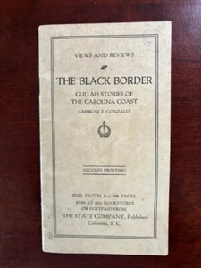 RARE The Black Border: Gullah Stories of the Carolina Coast by Gonzales, 1923 SC - Picture 1 of 2