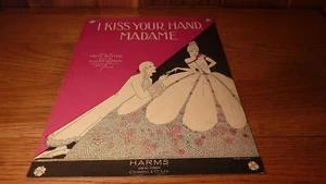 VINT 1928 I KISS YOUR HAND, MADAME - PIANO SHEET MUSIC-DECO FANCY LADY/DRESS ART - Imagen 1 de 3