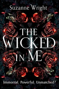 The Wicked In Me: An addictive new world awaits in this spicy fantasy romance - Picture 1 of 1