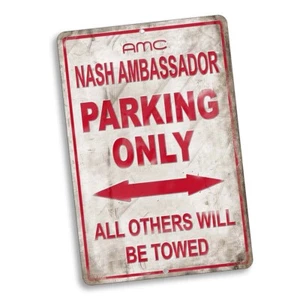 AMC Nash Ambassador Parking Only Others Towed 8x12 In. Aluminum Sign - Bild 1 von 5