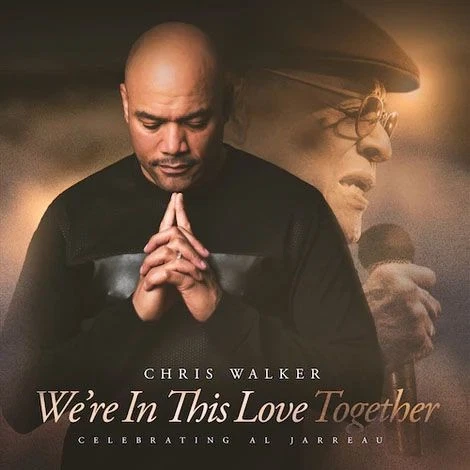 Chris Walker - We’re In This Love Together: Al Jarreau Tribute SACD - Bild 1 von 1
