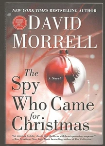 DAVID MORRELL The Spy Who Came for Christmas. Advance reading copy 2008. 1st ed - Foto 1 di 1