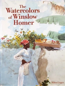 The Watercolors of Winslow Homer by Miles Unger Hardcover 2001 - Picture 1 of 6