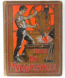 Boltz, Ernst: Der Maschinenbauer für Gewerbe und Landwirtschaft. Atlas. - Bild 1 von 6