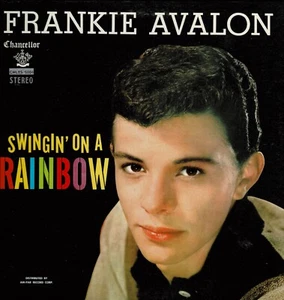 Frankie Avalon "Swingin' On A Rainbow" Chancellor 5004 "Try A Little Tenderness" - Picture 1 of 4