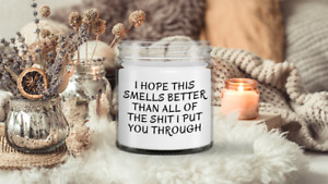 Funny Candle Gift For Mom Or Dad - I Hope This Smells Better Than All Of The Shi