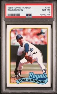 1989 Topps Traded TOM GORDON 38T PSA 8 NM-MT! Kansas City Royals