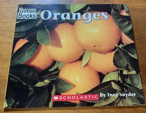 Scholastic Welcome Books Oranges paperback book #529 - Picture 1 of 3