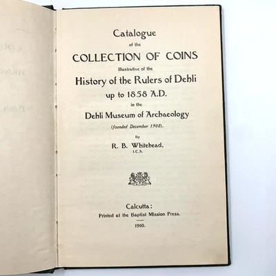 Catalog Coins illustrative History of Rulers of Dehli 1858 A. D. - by Whitehead - Image 1 of 4